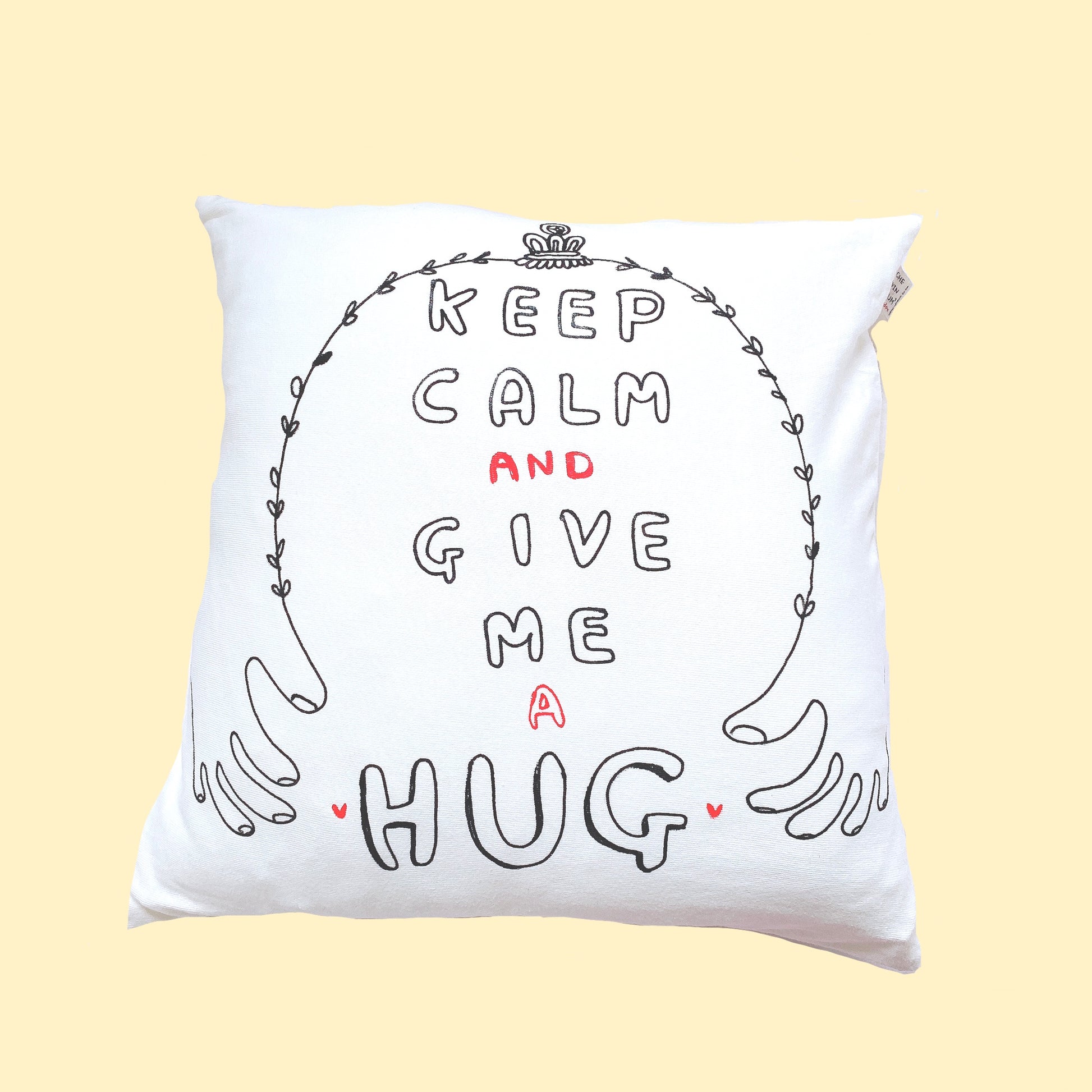 Keep Calm and Give Me a Hug Cushion